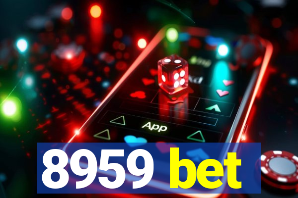 8959 bet