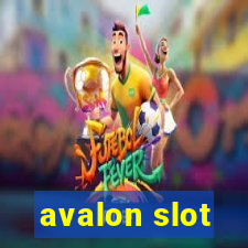 avalon slot