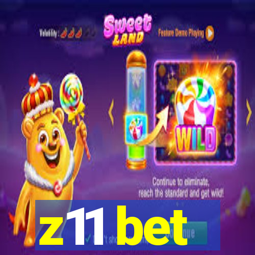 z11 bet