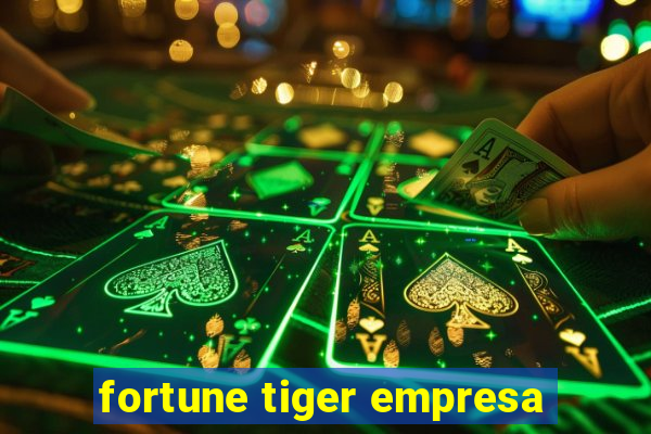 fortune tiger empresa