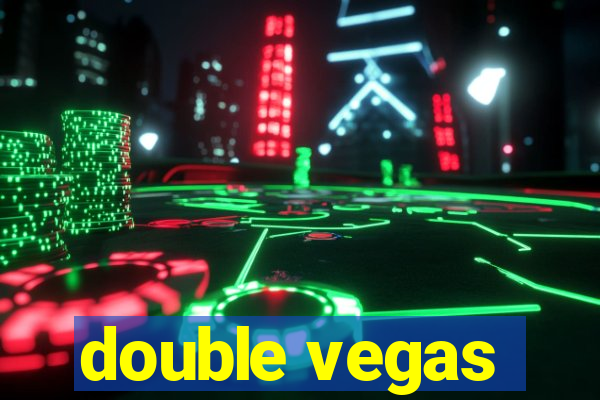 double vegas