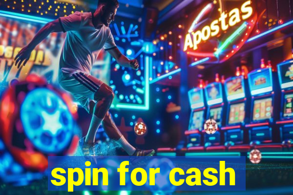 spin for cash