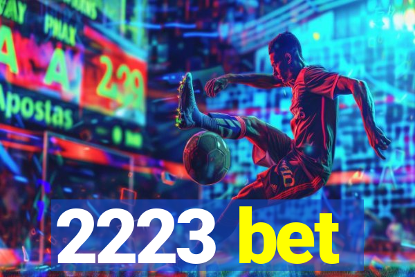 2223 bet