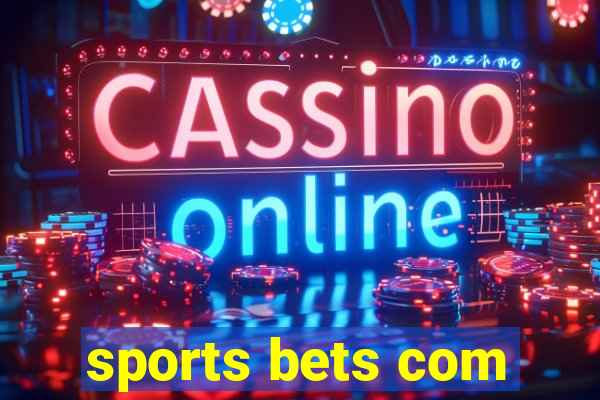 sports bets com