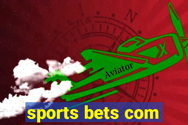 sports bets com