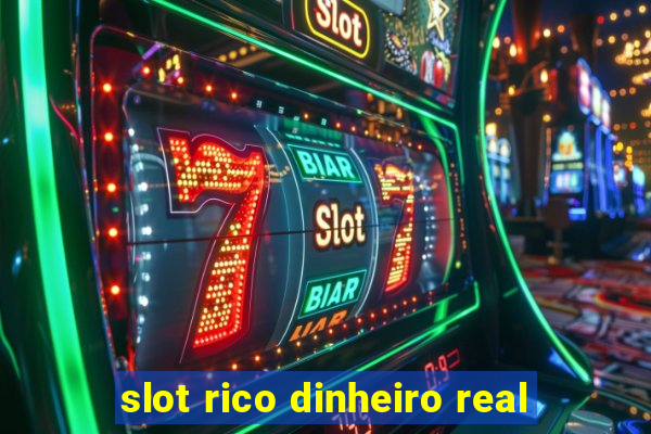 slot rico dinheiro real