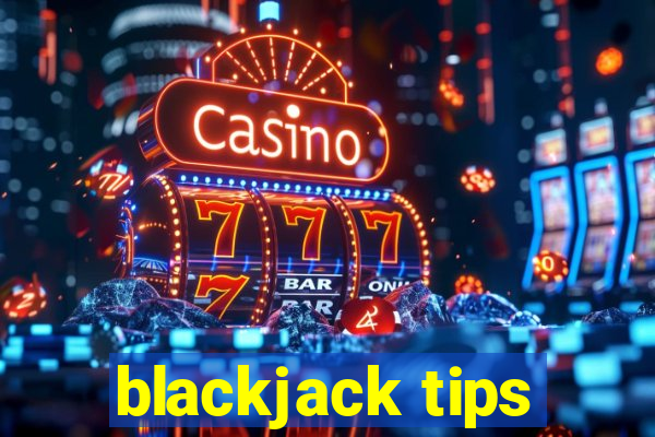 blackjack tips