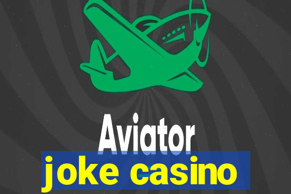 joke casino