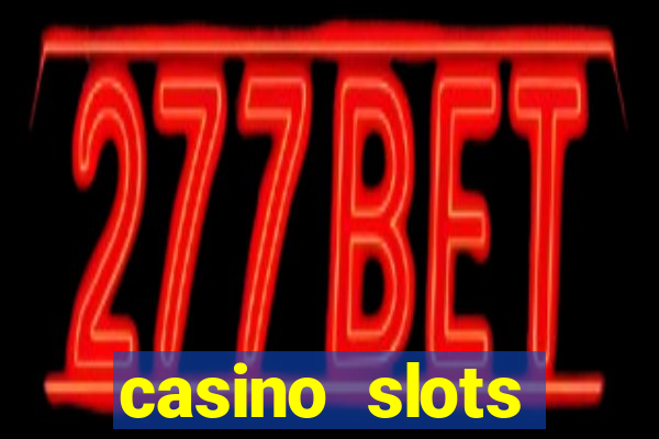 casino slots jackpot slots