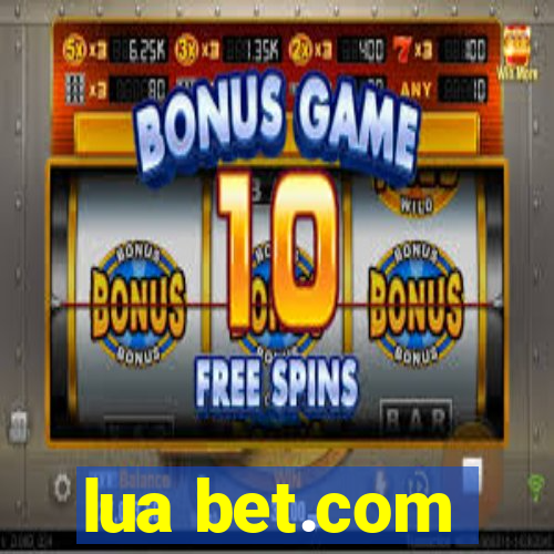 lua bet.com