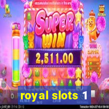 royal slots 1