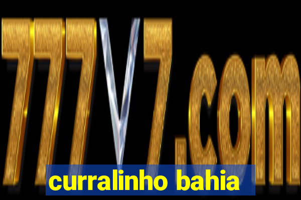 curralinho bahia