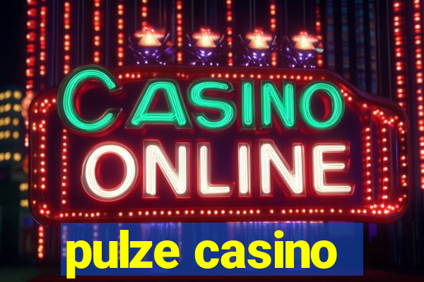 pulze casino