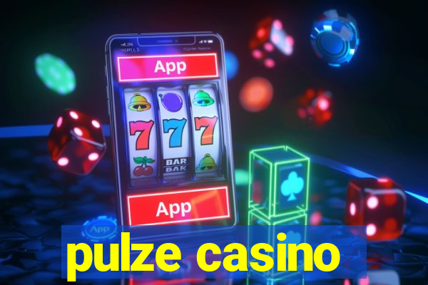 pulze casino