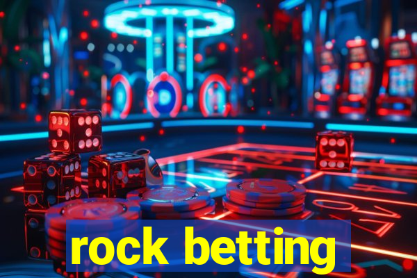 rock betting