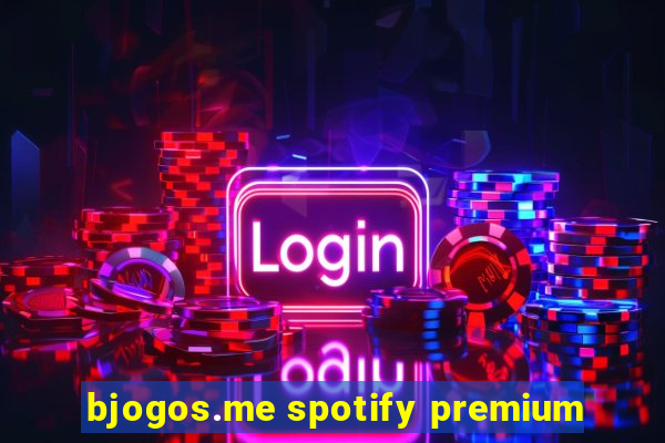 bjogos.me spotify premium