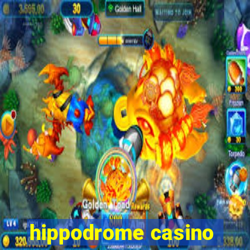 hippodrome casino