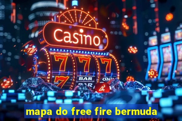 mapa do free fire bermuda