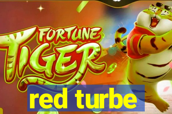 red turbe