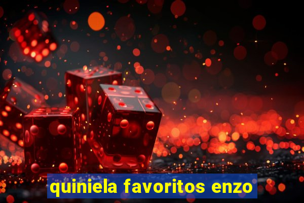 quiniela favoritos enzo