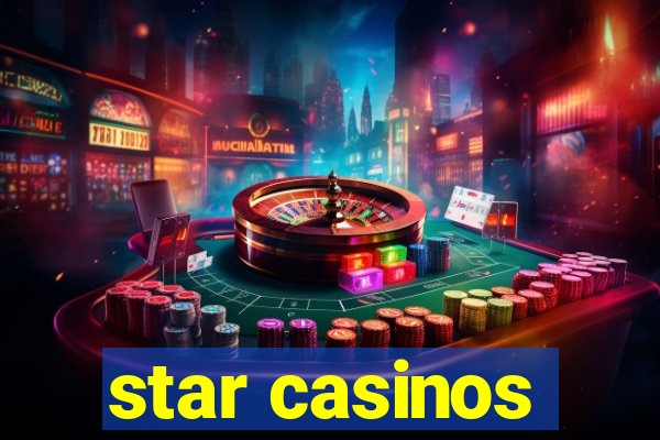 star casinos