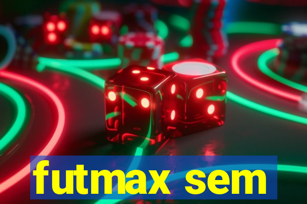 futmax sem