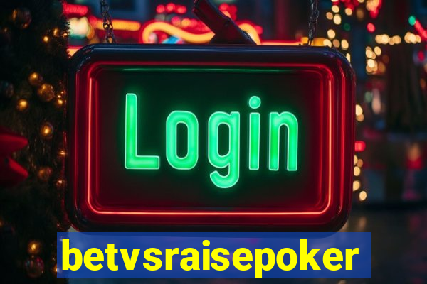 betvsraisepoker