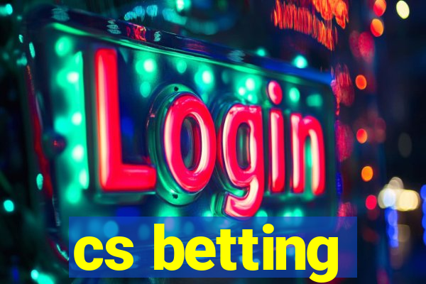 cs betting