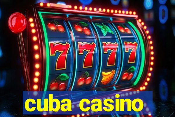 cuba casino