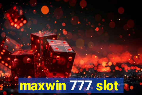 maxwin 777 slot