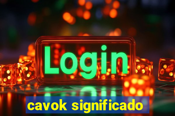 cavok significado