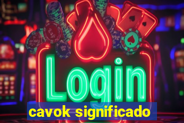 cavok significado