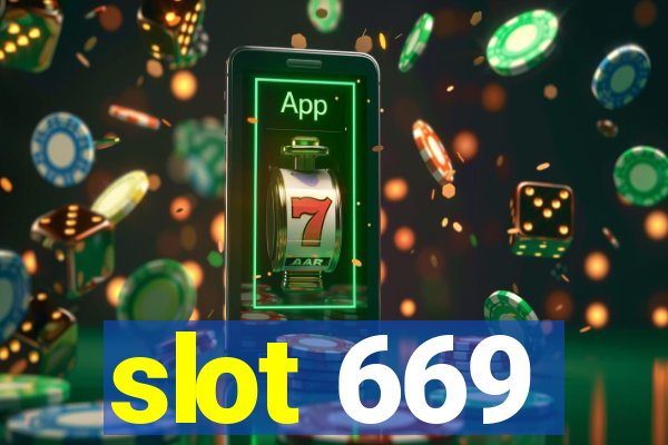 slot 669