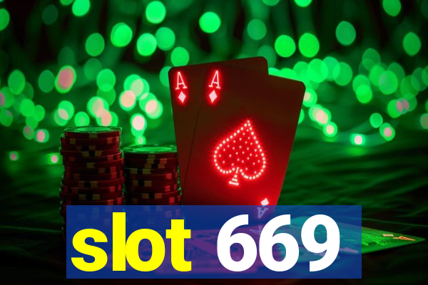 slot 669