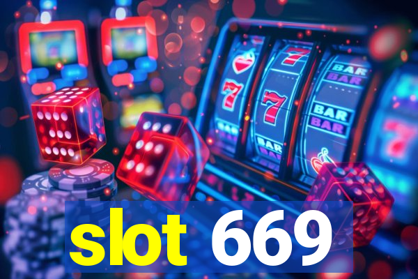 slot 669