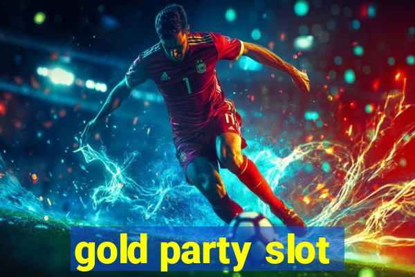 gold party slot