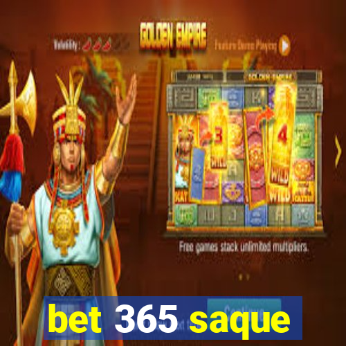 bet 365 saque