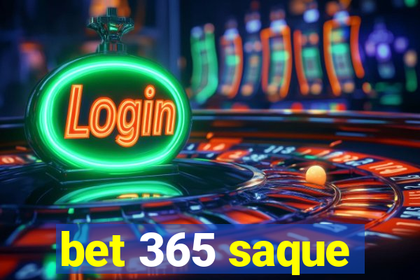 bet 365 saque