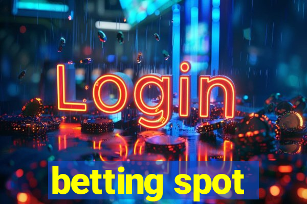 betting spot