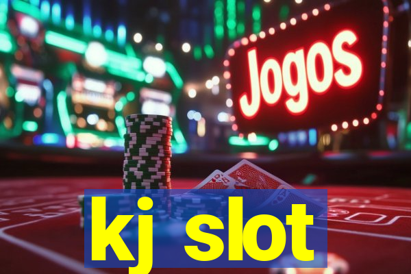 kj slot