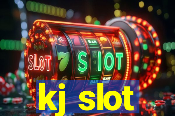 kj slot