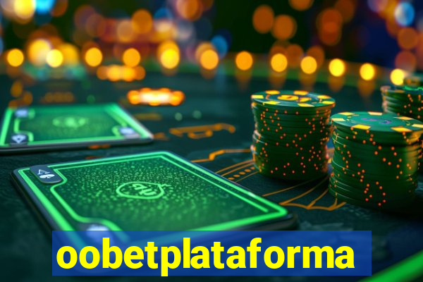 oobetplataforma