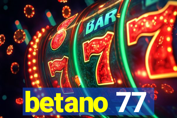 betano 77