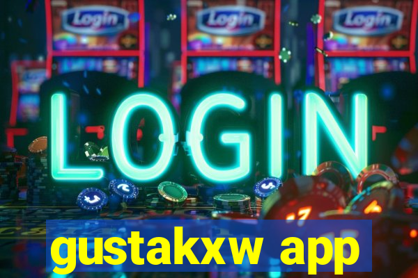 gustakxw app