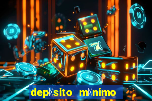 dep贸sito m铆nimo 50 centavos