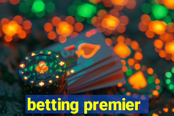 betting premier