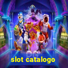 slot catalogo