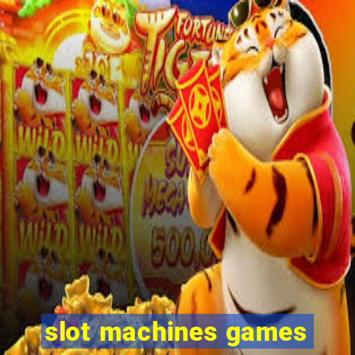 slot machines games