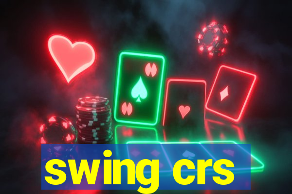 swing crs