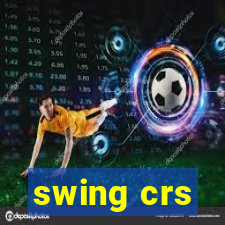 swing crs